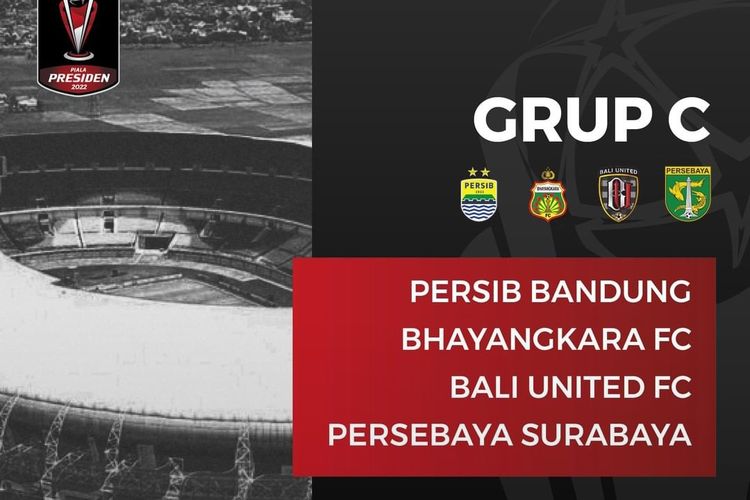 Jadwal Pertandingan Grup C di Piala Presiden 2022, Duel Panas 2 Jawara