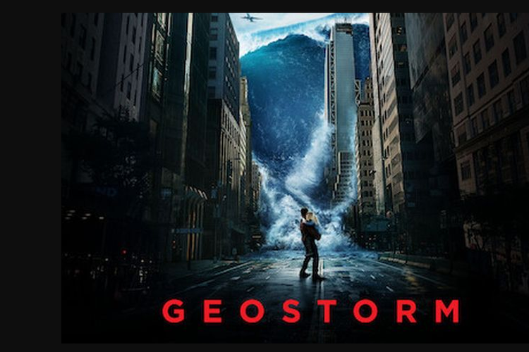 Geostorm: Bencana Alam Global Akibat Teknologi Pengendali Iklim