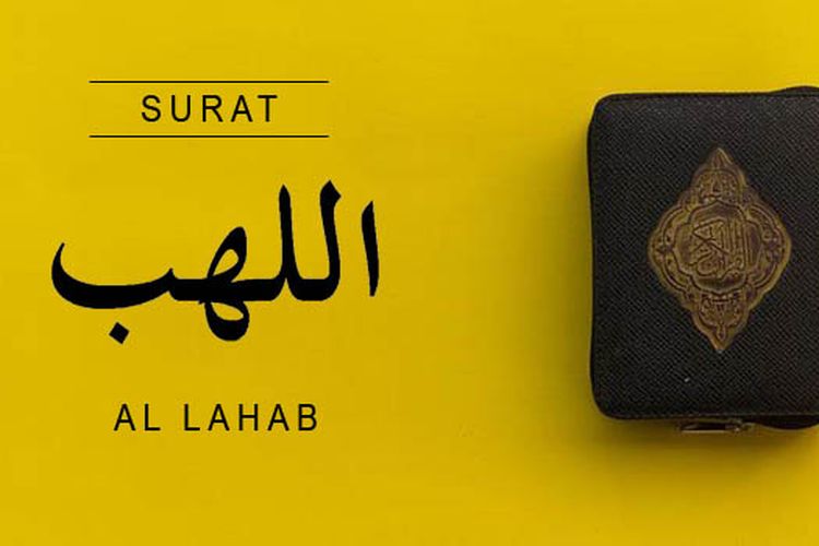 Inilah Bacaan Surat Al Lahab Ayat Tulisan Arab Latin Dan Terjemahan Bahasa Indonesia