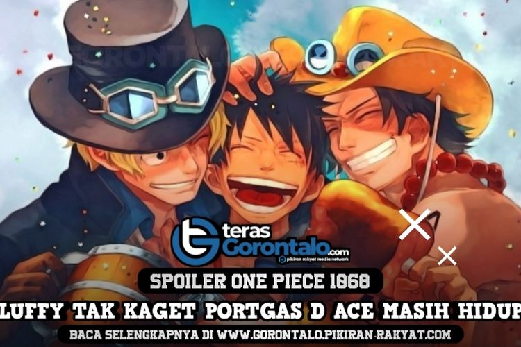 Bukti Luffy Sudah Tahu Portgas D Ace Masih Hidup Pada Spoiler One Piece 1068 Teras Gorontalo 9431