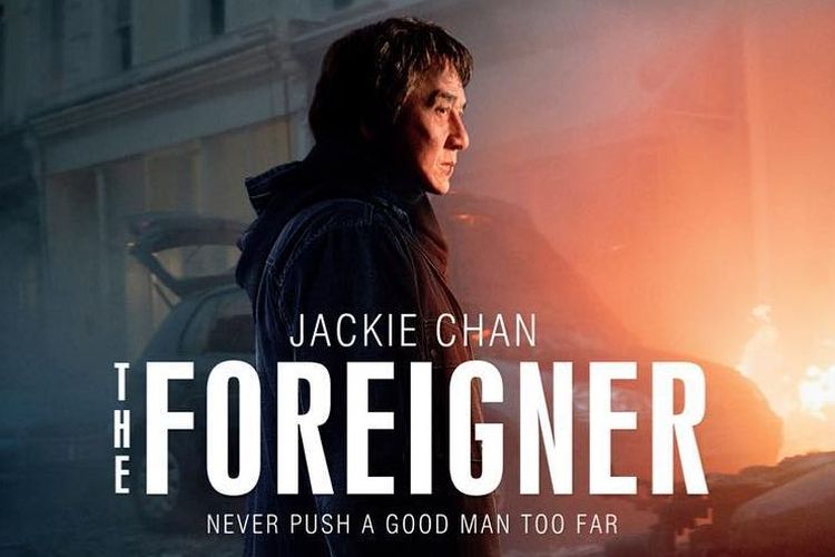 Sinopsis The Foreigner: Aksi Balas Dendam Jackie Chan pada Kelompok Terorisme