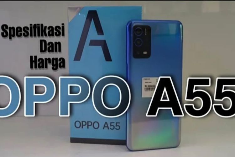 HP OPPO A55, A GREAT combination of cameras with GORGEOUS batteries, still in demand at the end of 2022