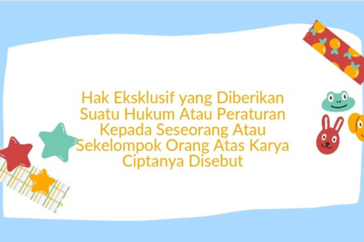 Apa Itu Hak Eksklusif Apa Itu Hak Eksklusif