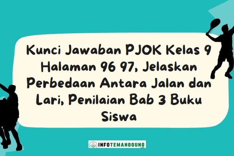 Kunci Jawaban PJOK Kelas 9 Halaman 96 97, Jelaskan Perbedaan Antara ...