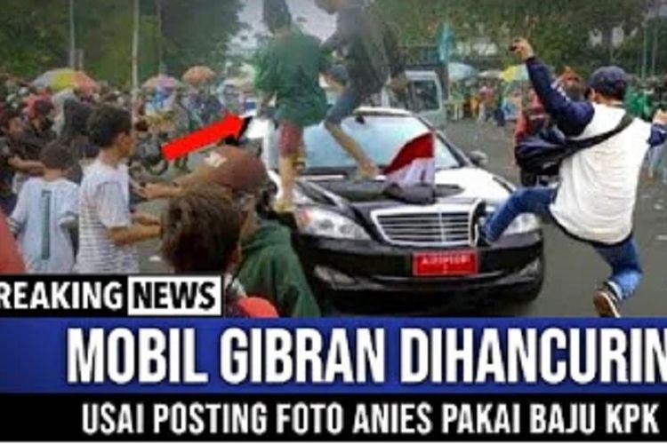 Cek Fakta: Mobil Gibran Kabarnya Dihancurkan Massa, Buntut Unggah Foto Anies Baswedan Pakai Baju KPK