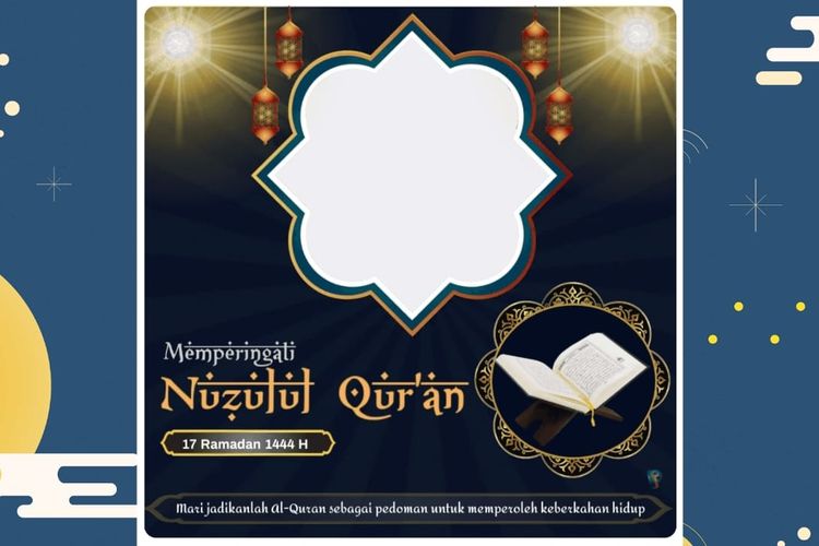 Pilihan Twibbon Nuzulul Quran 2023 Download Desain Gratisnya Di Sini