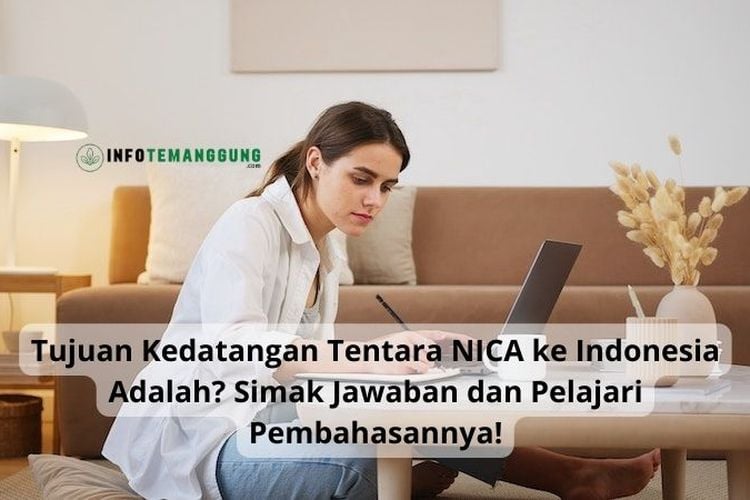 Tujuan Kedatangan Tentara NICA Ke Indonesia Adalah? Simak Jawaban Dan ...