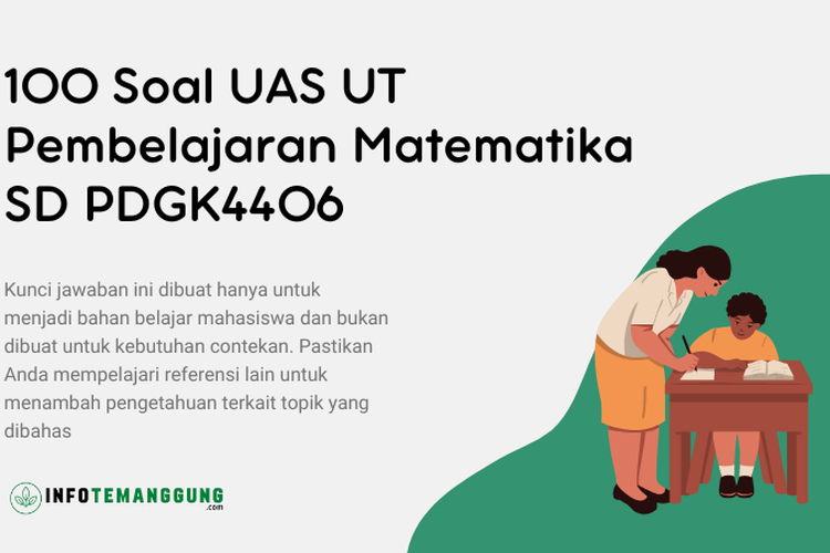 100 Soal UAS UT Pembelajaran Matematika SD PDGK4406, Contoh Soal UTM UT ...