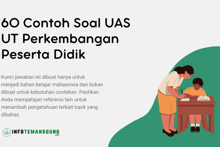 60 Contoh Soal UAS UT Perkembangan Peserta Didik Soal UTM UT PGSD