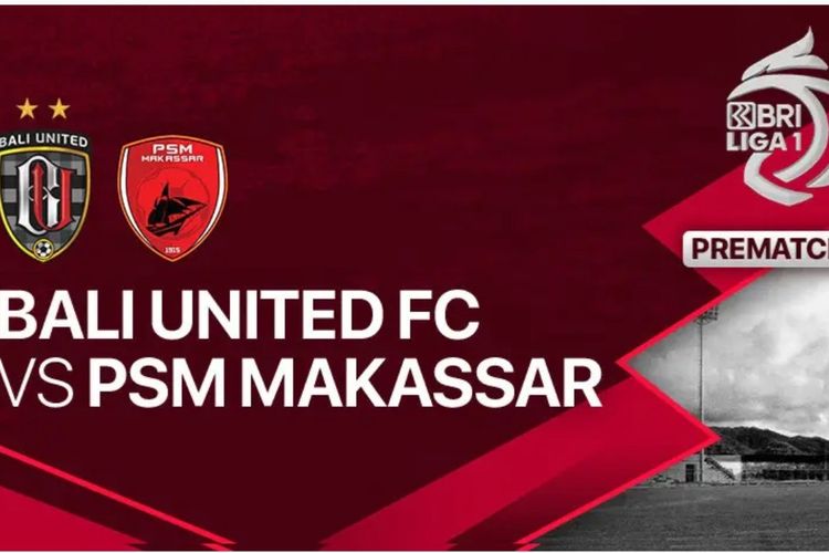 Bali United vs PSM Makassar Pertandingan yang Membakar Semangat