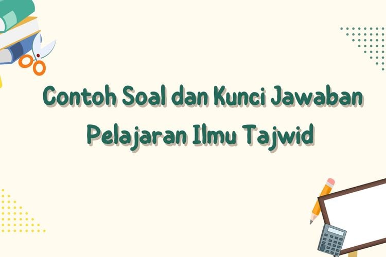 Kumpulan Soal Ilmu Tajwid Cocok Untuk Perlombaan Cerdas Cermat Lengkap ...