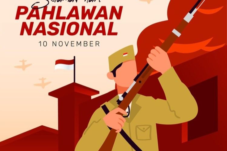 Kumpulan Ucapan Hari Pahlawan Nasional 10 November: Kata-kata Penuh ...