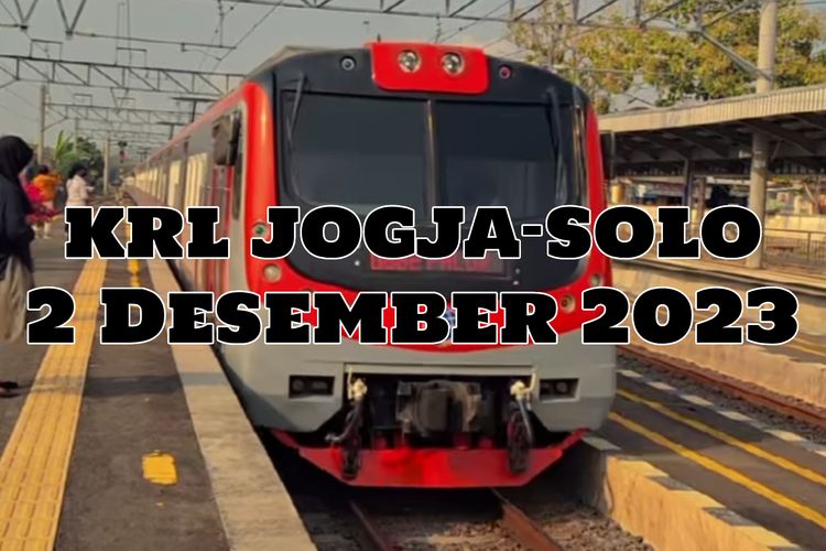 Jadwal Krl Jogja Solo Hari Ini 2 Desember 2023 Lengkap Dari Pagi Hingga Malam Beserta Harga 1644