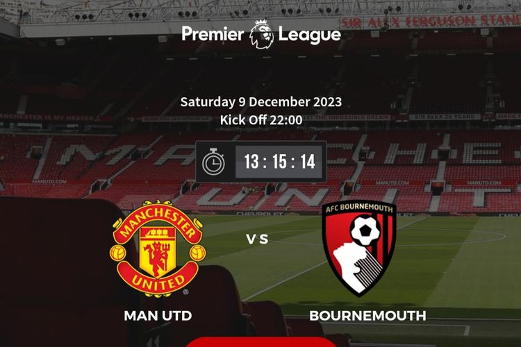 Jadwal Man Utd Vs Bournemouth Liga Inggris Malam Ini Nonton Mu Apa Tayang Siaran Langsug Di 