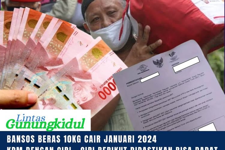 Bansos Beras 10 Kg Dipastikan Cair Januari 2024, KPM Dengan Syarat ...