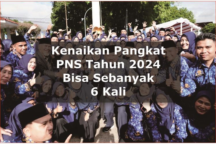 Jadwal Kenaikan Pangkat Pns 2024 Berdasarkan Peraturan Bkn Nomor 4 Tahun 2023 Kenaikan Pangkat