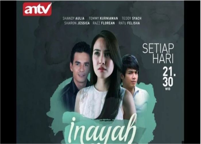 Jangan Lewatkan Malam Ini Kisah Inayah Di Antv Portal Jogja