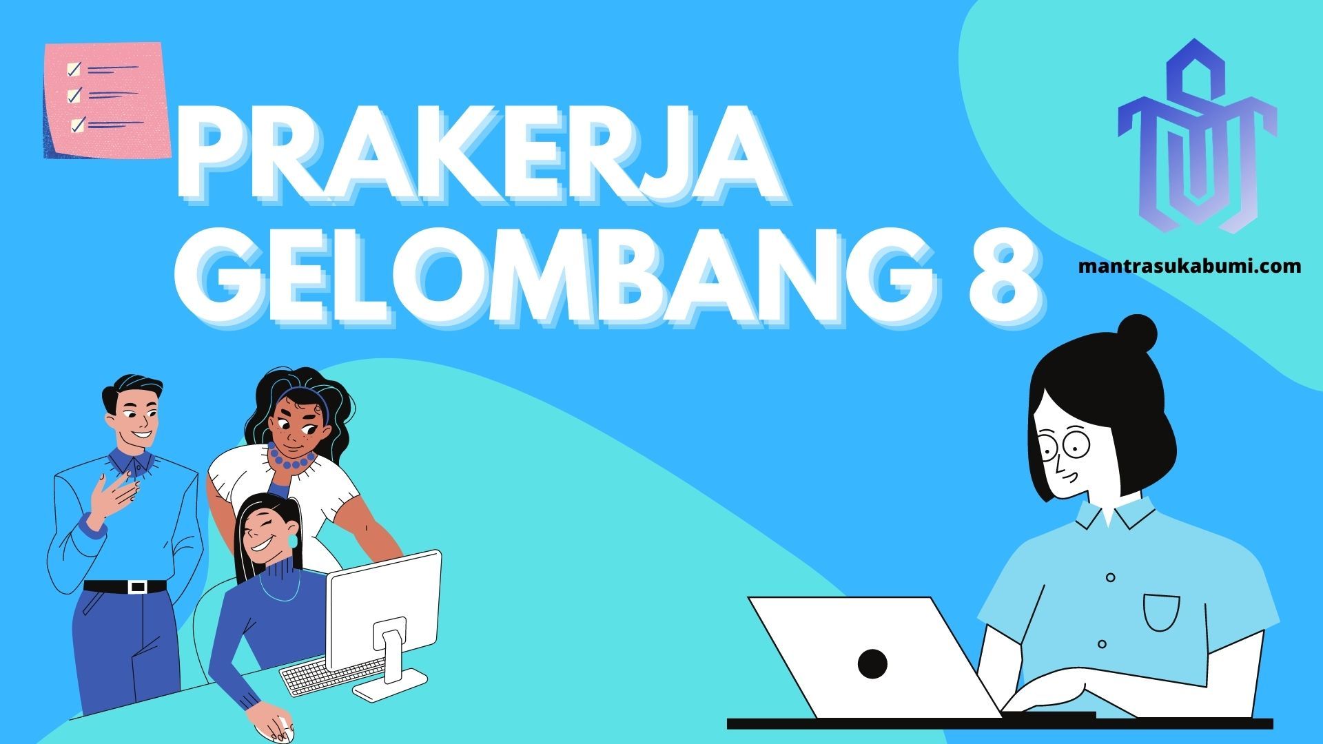 Ada Harapan Cek Jadwal Prakerja Gelombang 8 Dan Syarat Yang Harus Disiapkan Mantra Sukabumi