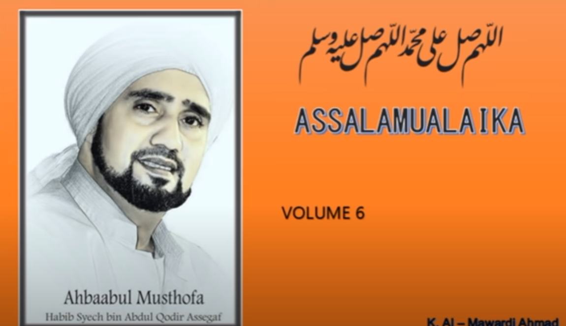 Lirik Lagu Sholawat Habib Syech Bin Abdul Qadir Assegaf 'Assalamualaik