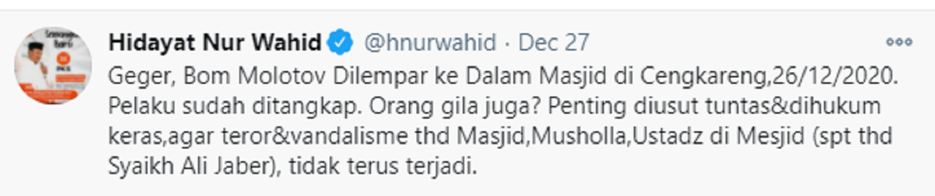 Cuitan Hidayat Nur Wahid soal kondisi kejiwaan pelaku teror bom molotov.