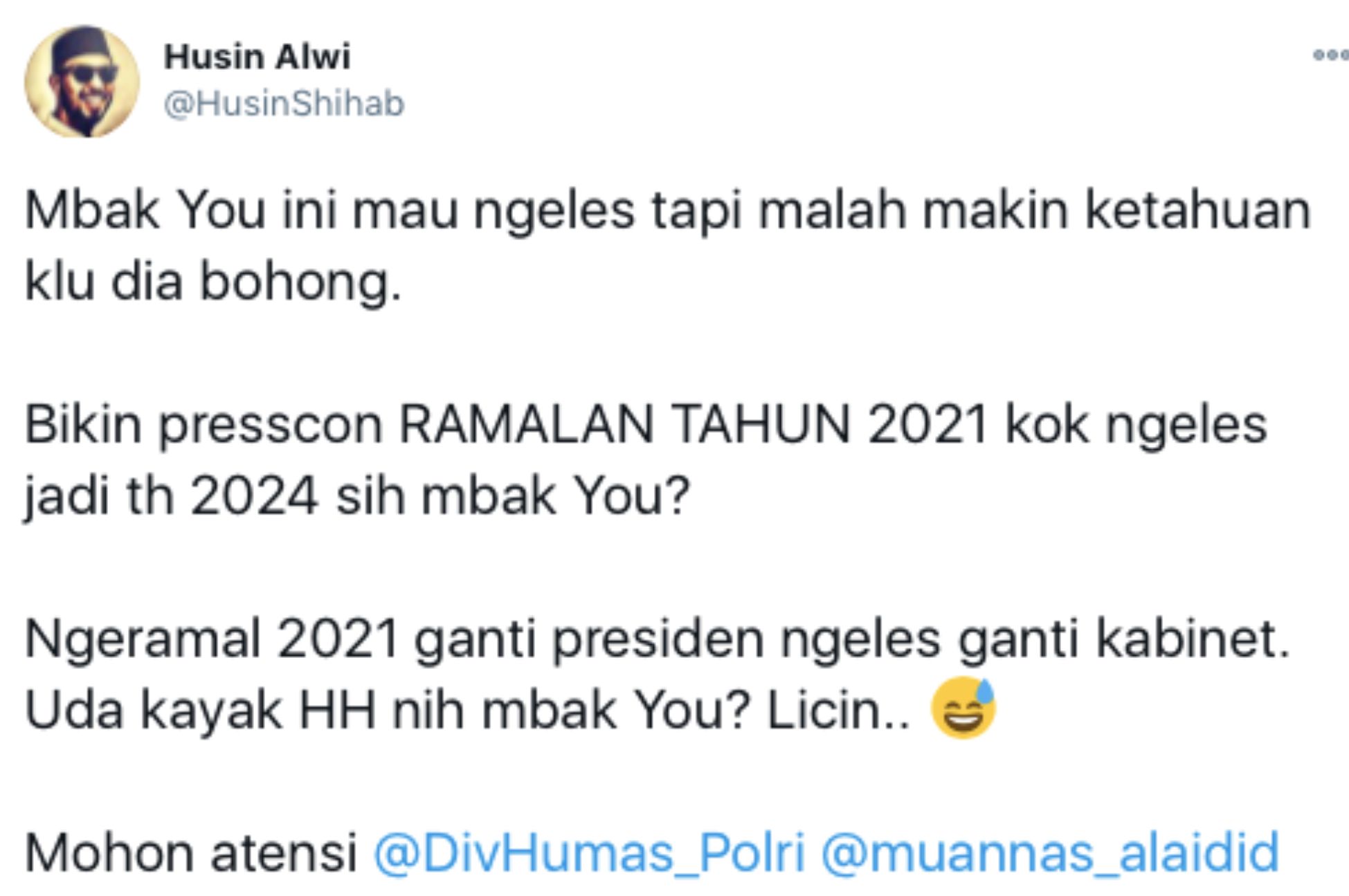 Tanggapan Husin Shihab atas ramalan Mbak You perihal pergantian presiden di tahun 2021.*