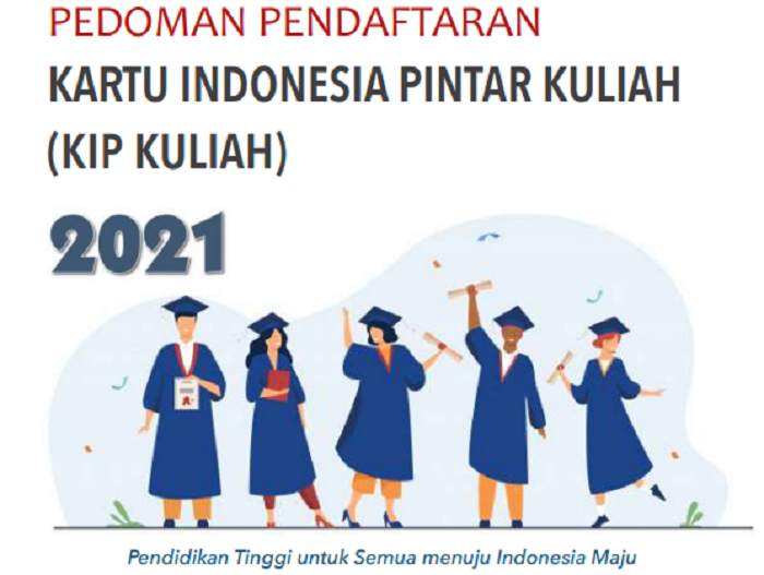 Update Kip Kuliah 2021 Telah Dibuka Calon Mahasiswa Dapat Biaya Bebas Kuliah Dan Tunjangan Bulanan Cerdik Indonesia