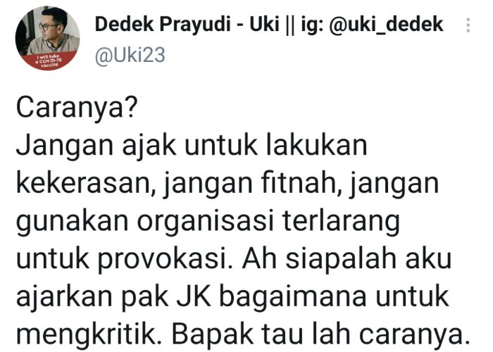 Cuitan Dedek Prayudi yang merespons pertanyaan Jusuf Kalla terkait cara aman mengkritik tanpa dipanggil polisi.