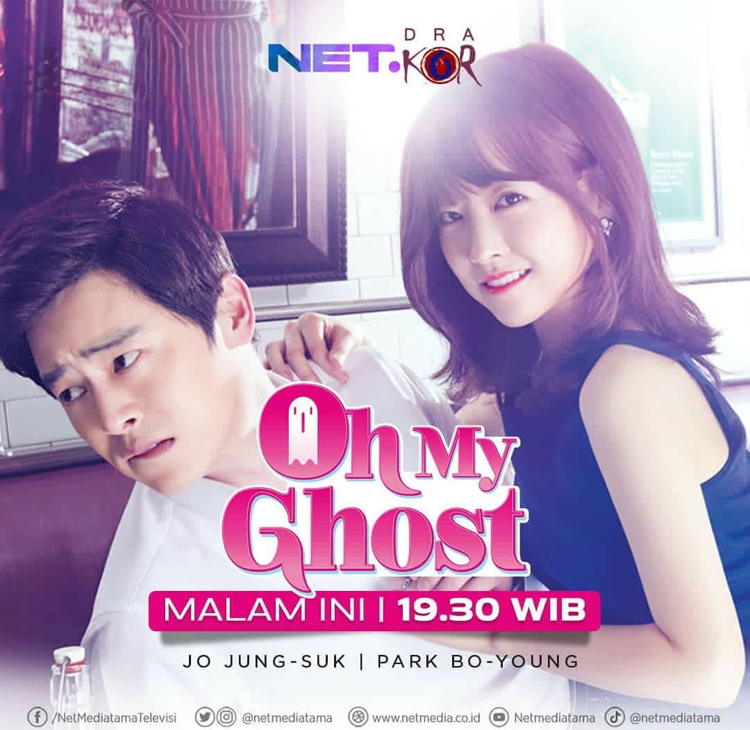 Nonton di NET TV, Drama Korea Oh My Ghost Episode, Jatuh Cinta dengan Hantu  - Sepasi Media