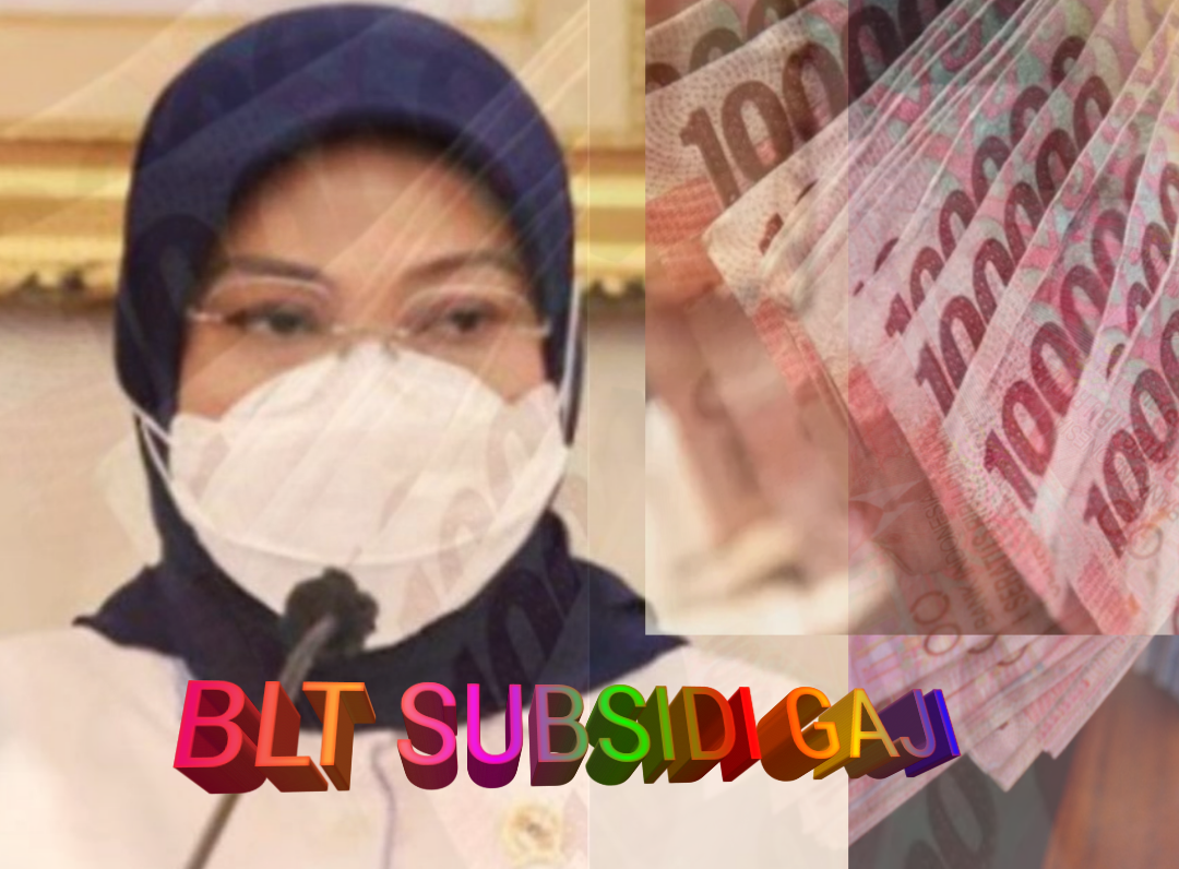 Menaker Ida Fauziyah ungkap BSU BPJS Ketenagakerjaan atau BLT subsidi gaji termin III 2021 akan diupayakan ditransfer ke rekening pekerja 