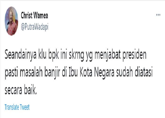Cuitan Christ Wamea yang menyindir Presiden Jokowi terkait banjir.