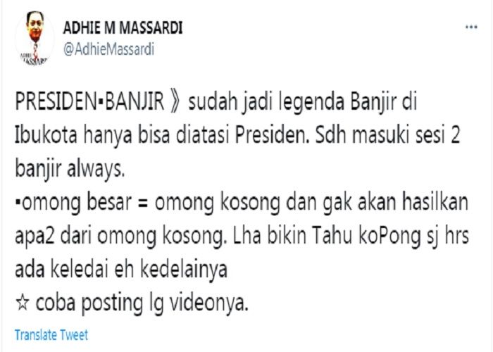 Cuitan Adhie Massardi yang singgung janji Presiden Jokowi terkait banjir di Jakarta.