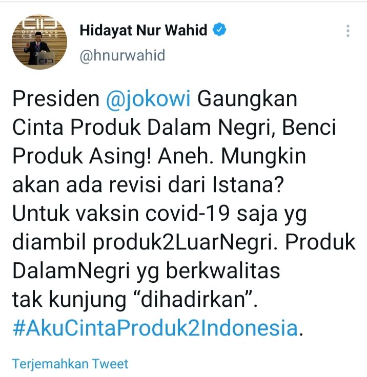 Tweet Hidayat Nur Wahid terkait himbauan Presiden Jokowi membenci produk luar negeri, Kamis 4 Maret 2021