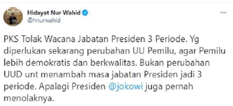 Cuitan Hidayat Nur Wahid soal PKS menolak macana jabatan presiden tiga periode.*