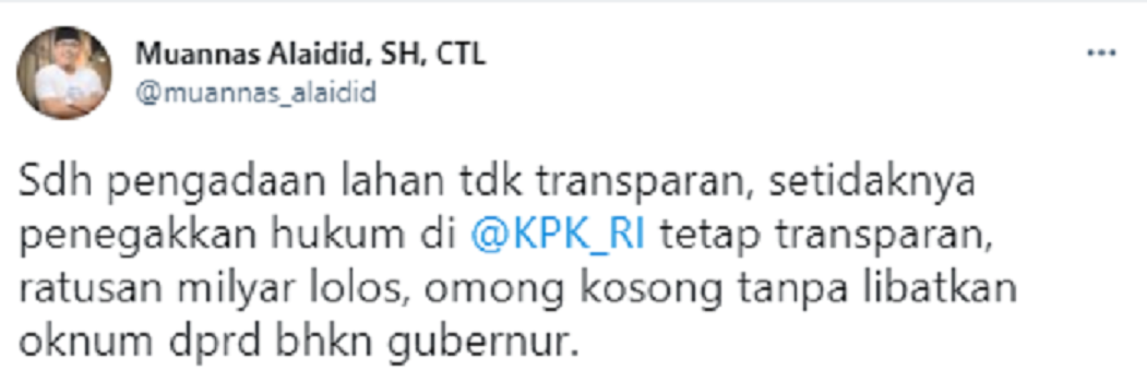 Muannas Alaidid meminta KPK lebih transparan dalam mengusut kasus korupsi rumah DP 0 persen, ia menyinggung soal keterlibatan gubernur.*