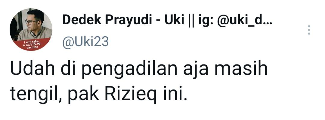 Cuitan Dedek Prayudi yang respons sikap Habib Rizieq saat di persidangan.