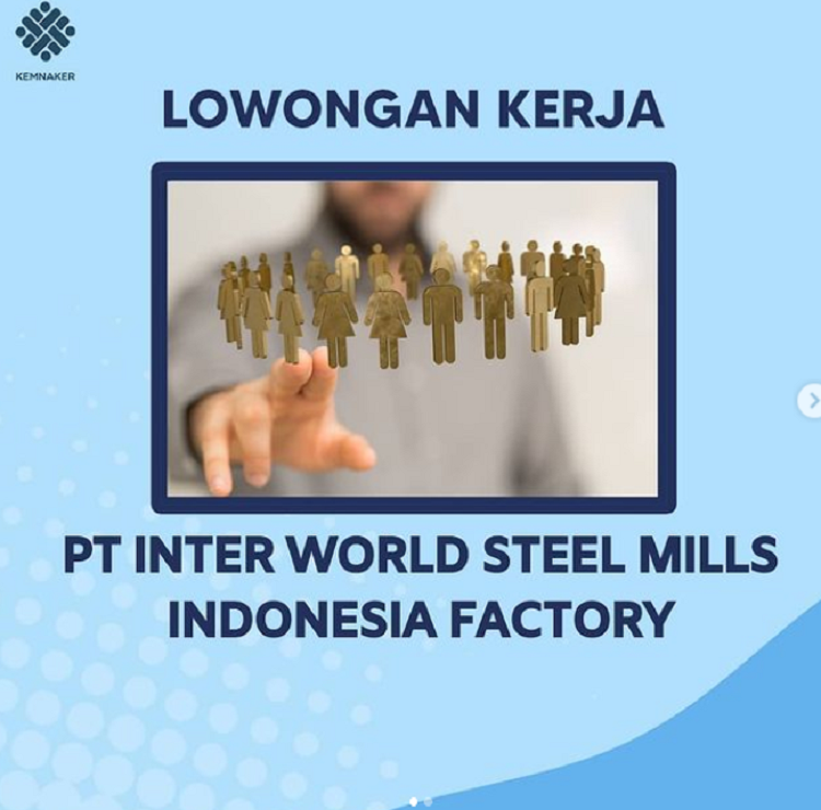 Lowongan Kerja Maret 2021 Pt Inter World Steel Mills Indonesia Factory Buka Lowongan Supir Dan Admin Logistik Jurnal Medan