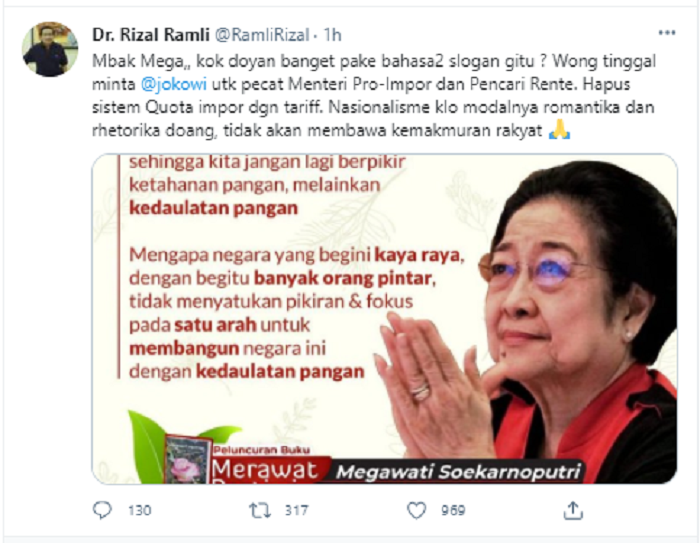 Rizal Ramli menyoroti pernyataan Megawati soal kedaulatan pangan dan mengusulkan untuk meminta Jokowi memecat menteri pro impor.*