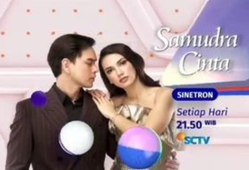 Kisah Seru Samudra Cinta Akan Tayang di SCTV Hari Ini Rabu