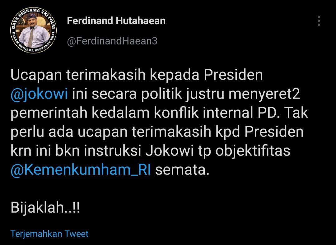 Cuitan Ferdinand Hutahaean yang respons ucapan terima kasih AHY kepada Presiden Jokowi usai Partai Demokrat kubu Moeldoko sah ditolak.
