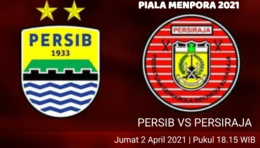 Piala Menpora Hari Ini 2 April 2021 Prediksi Persib Vs Persiraja Bakal Penuh Kejutan Lensa Purbalingga