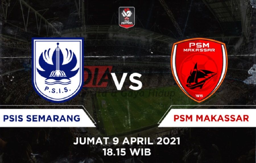 Link Streaming Nonton PSIS vs PSM Makassar, Perempat Final ...