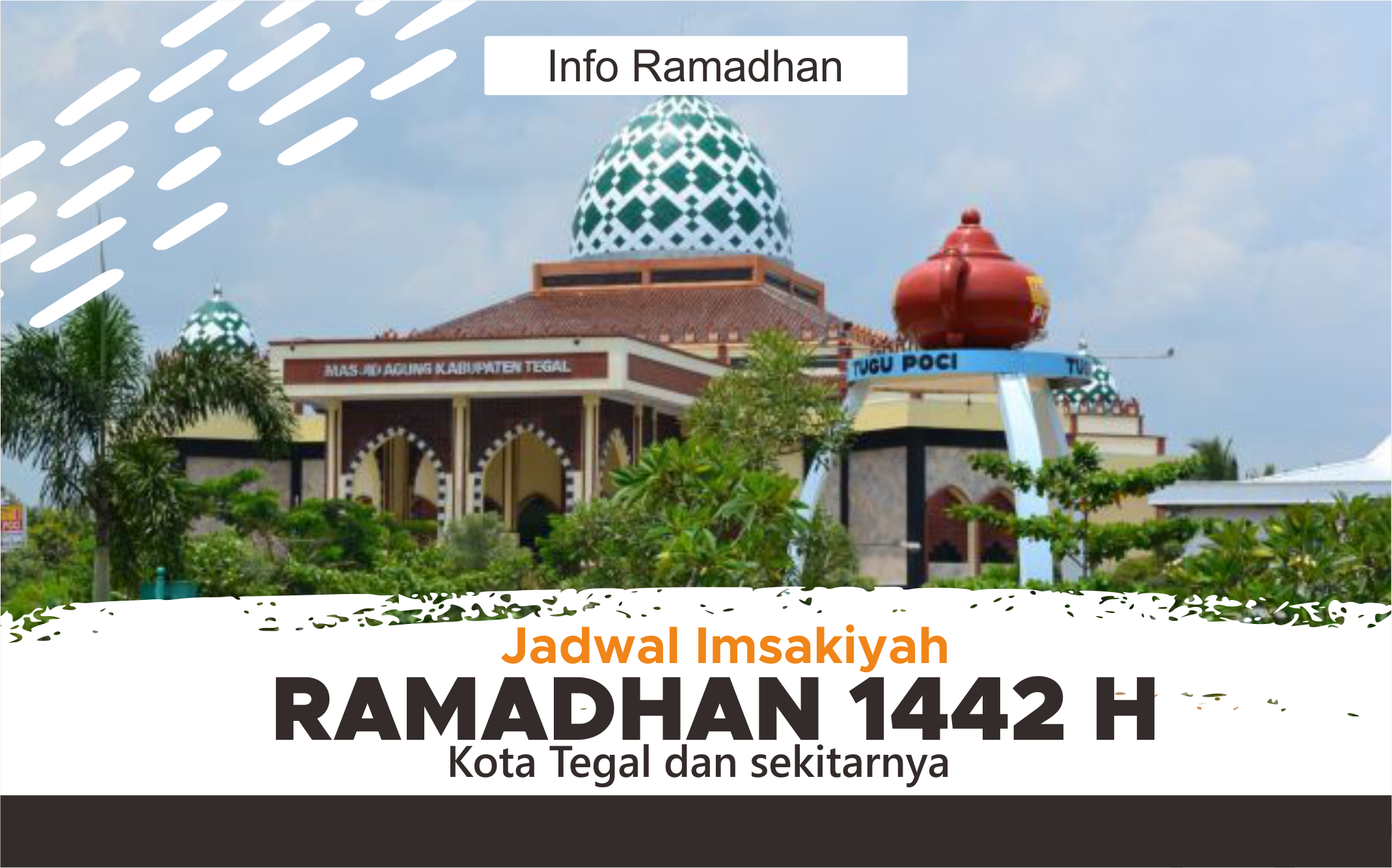 Jadwal Imsak Kota Slawi Dan Sekitarnya Hari Ini Selasa 13 April 2021 Portal Brebes