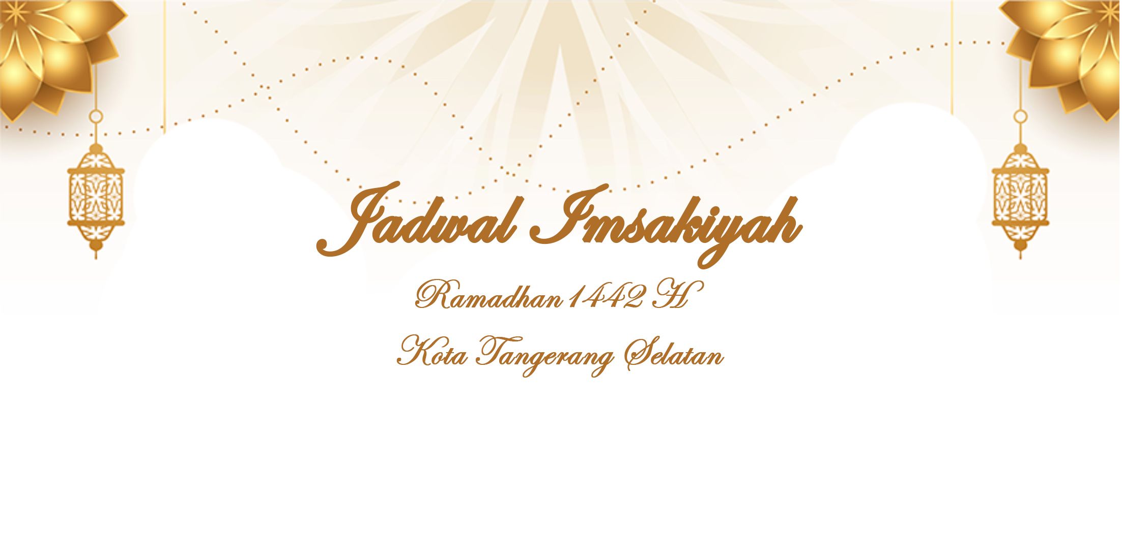 Catat Jadwal Imsak Puasa Ramadhan 2021 Kota Tangerang Selatan Dan Sekitarnya Download Gambarnya Seputar Tangsel