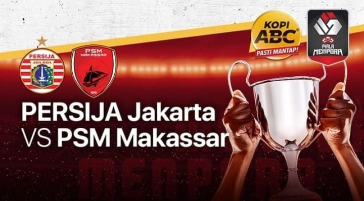 Live Streaming Semifinal Leg 2 Piala Menpora 2021 Persija Jakarta vs PSM Makassar Hari Ini