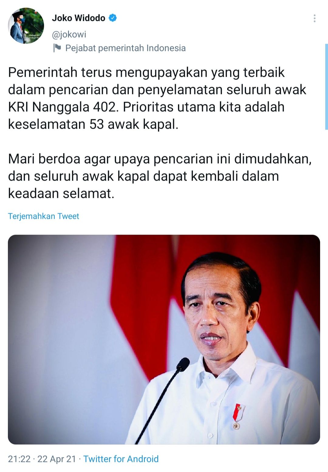 Presiden Joko Widodo mengajak seluruh masyarakat Indonesia untuk mendoakan proses pencarian dan keselamatan awak kapal selam KRI Nanggala 402