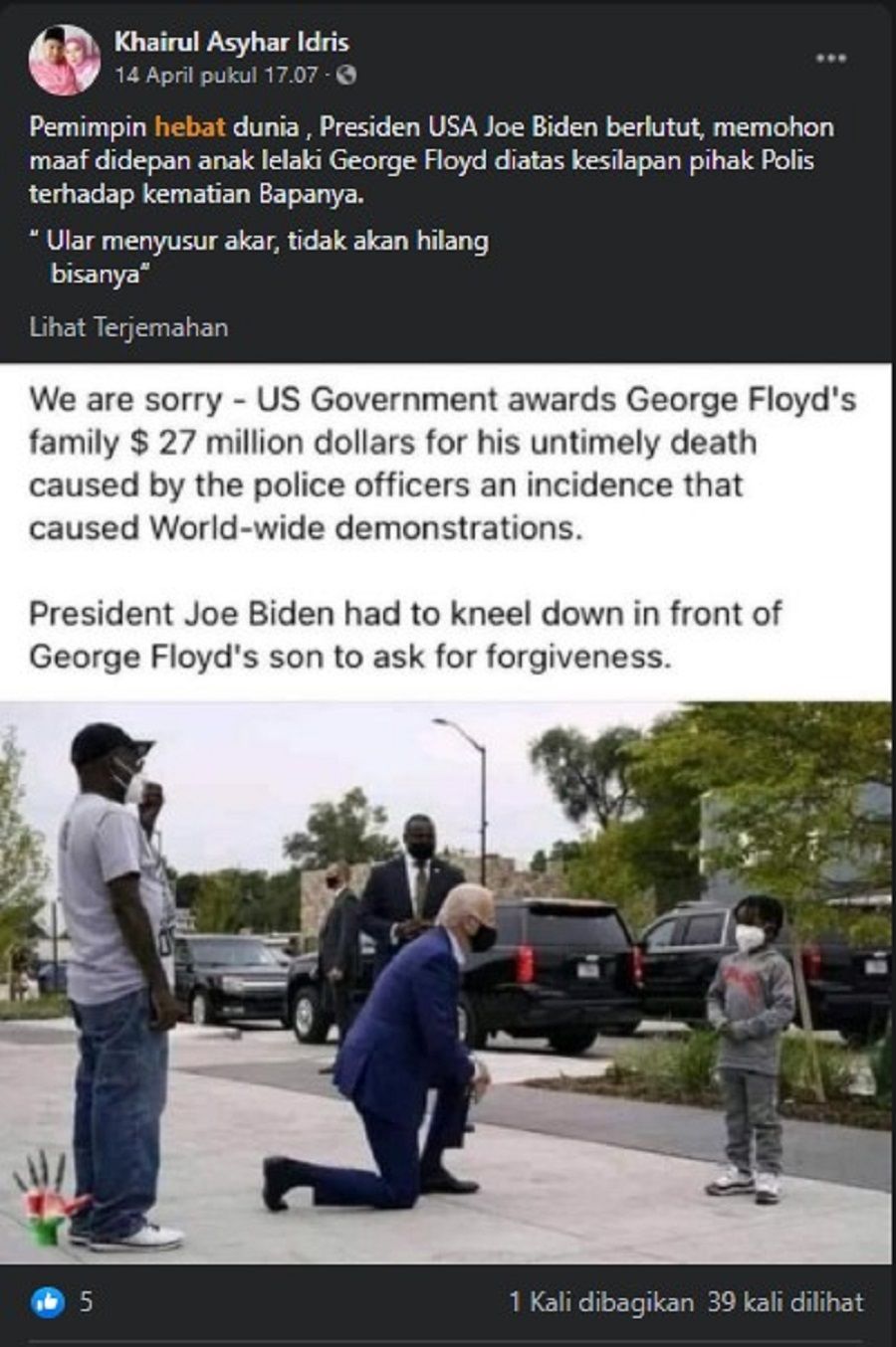 tangkapan layar akun facebook Khairul Asyhar Idris, Pemimpin hebat dunia , Presiden USA Joe Biden berlutut, memohon maaf didepan anak lelaki George Floyd