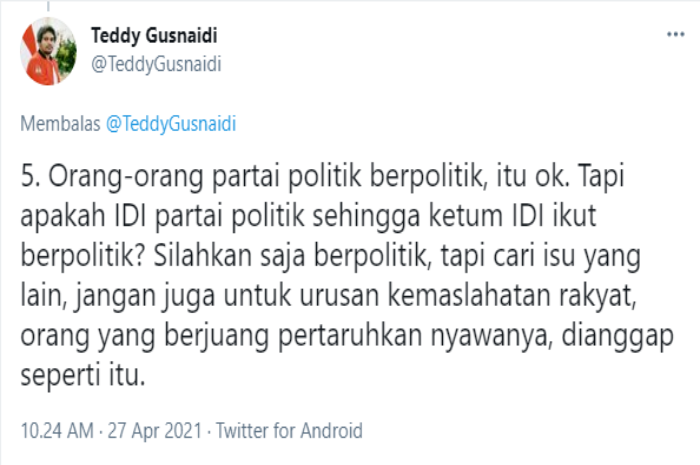 Cuitan Teddy Gusnaidi yang menanyakan apakah IDI partai politik.*
