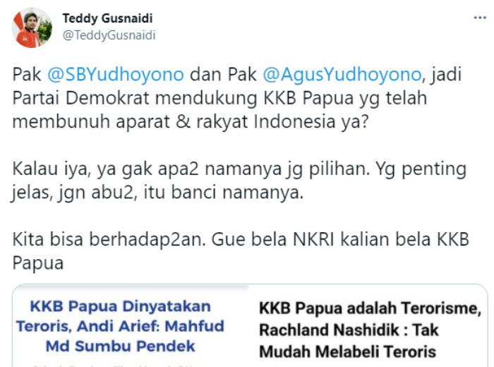 Cuitan dari Teddy Gusnaidi yang Teddy Gusnaidi mempertanyakan sikap partai Demokrat terkait penetapan label teroris terhadap KKB Papua.