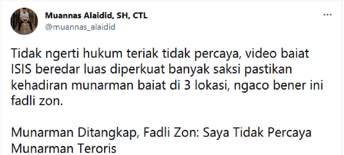 Fadli Zon Bersikukuh Bela Munarman, Muannas Alaidid: Tidak Ngerti Hukum Teriak Tidak Percaya, Ngaco!
