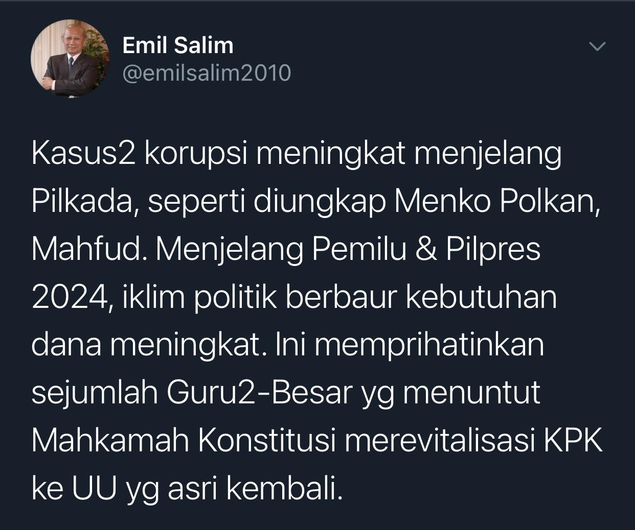 Cuitan ekonom senior, Emil Salim.